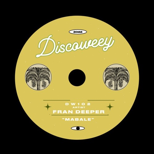Fran Deeper - Mabale (Original Mix) [Discoweey]