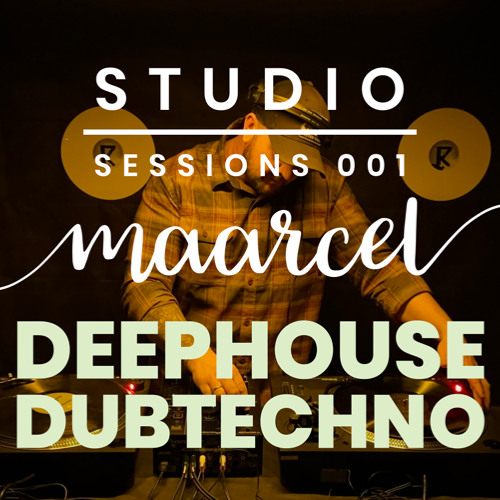 MAARCEL - Deephouse / Dubtechno Vinyl Studio Sessions 001