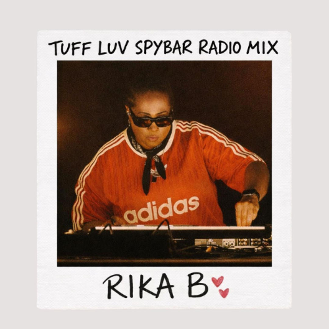 Stream Rika B : Tuff Luv Spybar Radio Mix by Spybar Radio | Listen
