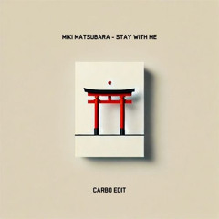 Miki Matsubara - Stay with me (CARBO remix)
