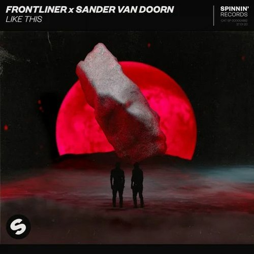 Frontliner, Sander Van Doorn - Like This (FALXX Remix)