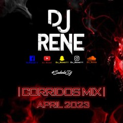Dj René - Corridos Mix April 2023 [Peso Pluma y Mas]