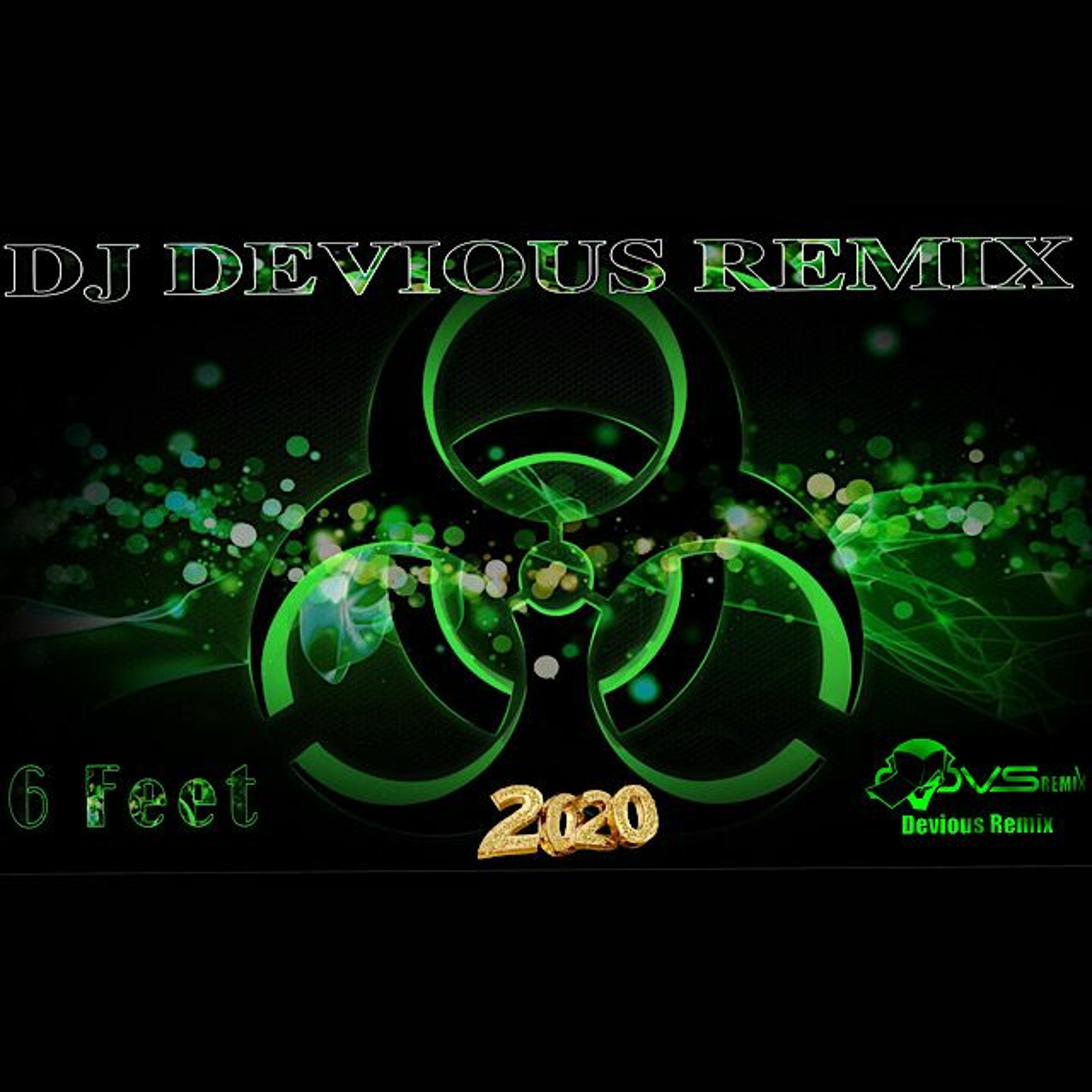 DJ Devious Remix - 6 Feet episode artwork