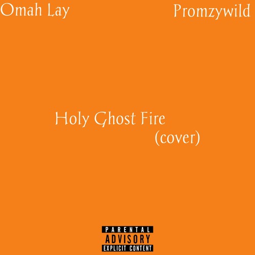 Stream Holy Ghost Fire (Cover) by Promzywild | Listen online for free ...