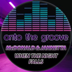 McDonald & Jannetta - When The Night Falls (RELEASED 06 October 2023)
