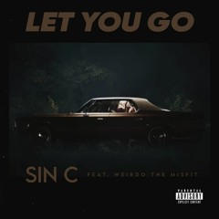 Let You Go (Feat. WeirdoTheMisfit)prod by Lee Jnr