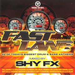 Trouble on Vinyl Presents: Fast Lane - Mixed by Shy FX