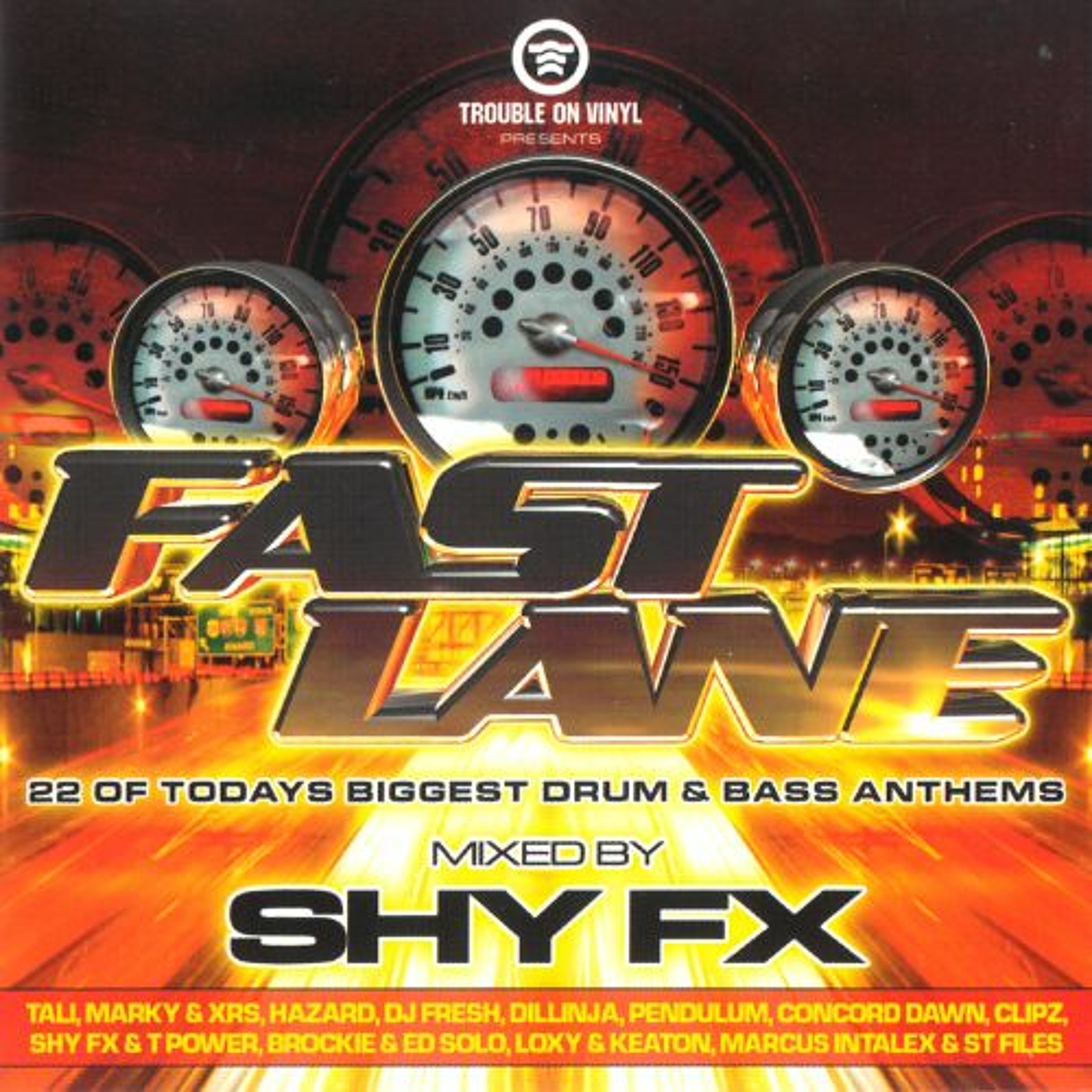Trouble on Vinyl Presents: Fast Lane - Mixed by Shy FX episode artwork