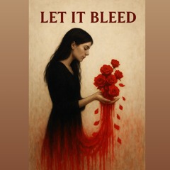 Let it bleed