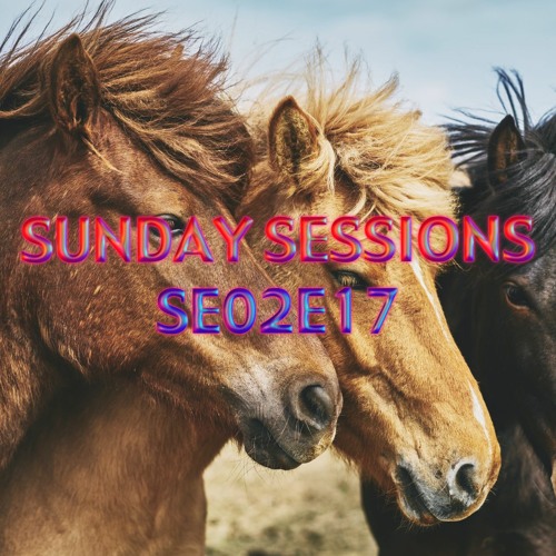 SUNDAY SESSIONS SE02E17 (NO MIC)