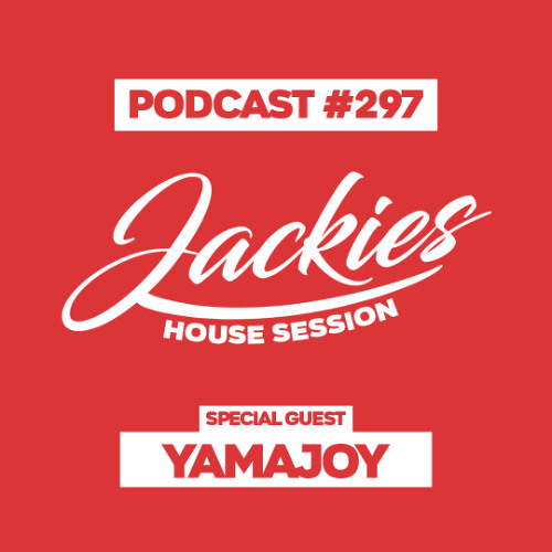 Jackies Music House Session #297 - "Yamajoy"