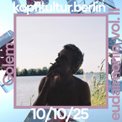 Golem [Live] @ Eudaimonia VOLUME II / 10.10.25