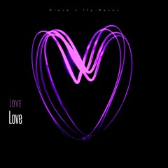 Love (Feat.Ily.Havoc) [prod. malloy x vixzy]