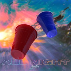 ALL NIGHT
