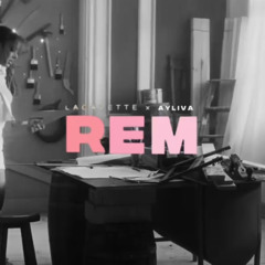 Lacazette, Ayliva - REM (Remix)