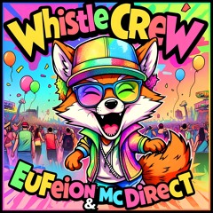 Eufeion & MC Direct - Whistle Crew - (24/7 Hardcore) - 19/09/2025