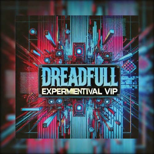 DreadFull - experimental VIP