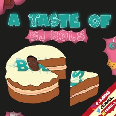 A Taste Of DJ Bols
