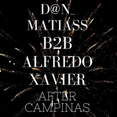 D@N_MATIASS B2B ALFREDO XAVIER - PROMO SET AFTER ENJOY