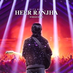 Rito Riba - Heer Ranjha (Symhax Remix) [FREE DOWNLOAD]
