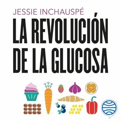 ✔Epub⚡️ La revoluci?n de la glucosa: Equilibra tus niveles de glucosa y cambiar?s tu salud y tu
