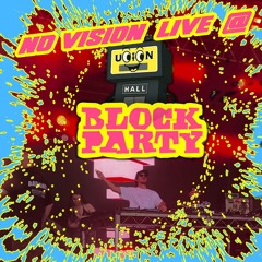 NO VISION LIVE @ UNION HALL BLOCK PARTY 2025