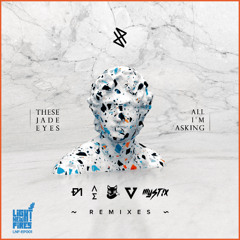 These Jade Eyes - All I'm Asking (Fox Rush Remix)