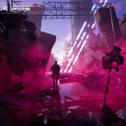 BraydenK, Nat James, ABSNT SKY - Don't Stop Now