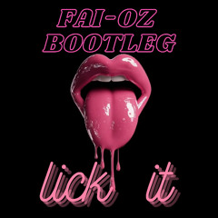 20 FINGERS - LICK IT (FAI-OZ Bootleg)
