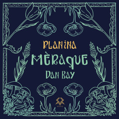 Premiere: Mèraque - Planina (Dan Bay Remix) [Eretna]