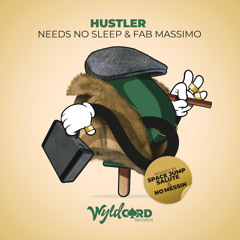 Needs No Sleep & Fab Massimo - Hustler (Space Jump Salute Remix) [Wyldcard] [MI4L.com]