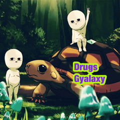 DRUGS ( Beat by Gyalaxy)