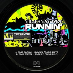 PREMIERE: Timo Tapani - Runnin (Club Mix)