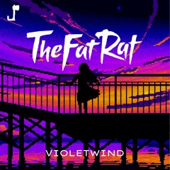 TheFatRat & Cecilia Gault - VioletWind [Violet Sky x Upwind]