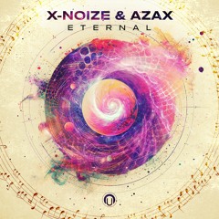 X-NoiZe & Azax - Eternal