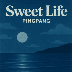 Sweet life