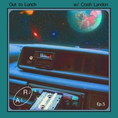 Out to Lunch Ep. 5 w/ Crash Landon - Live on Radio alHara 6.26.2024