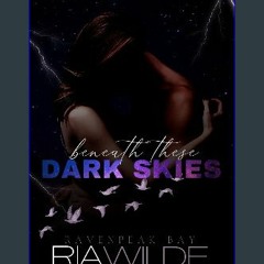 Read PDF ❤ Beneath These Dark Skies: a dark smalltown romance (Ravenpeak Bay Book 3) Read Book
