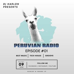 Peruvian Radio Episode #01 | Tech House Mix | J-Harlon