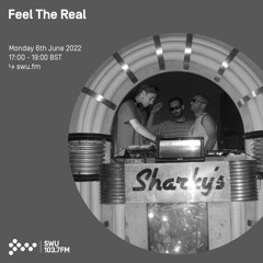 Feel The Real 06TH JUN 2022
