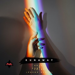 Complex Colors & KRUS3 Runaway (PacKz Remix)