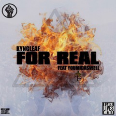 For Real for real Feat Youmidaswell