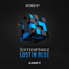 SixteenMindz - Lost In Blue - preview