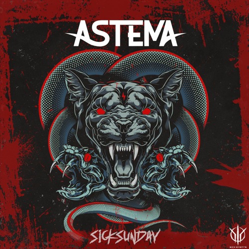 [SickSunday] Sick Events pres. ASTEMA