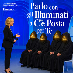 Parlo Con Gli Illuminati A C'è Posta Per Te