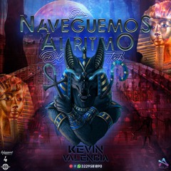 SESSION NAVEGUEMOS AL RITMO DEL TECH HOUSE MIXEN BY KEVIN VALENCIA