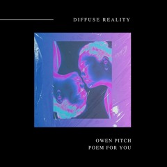 Owen Pitch - Poem for you