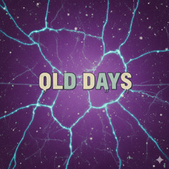 Old Days (prod. PlugozBeatz)