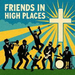 1 Friends In High Places - Christian Ska