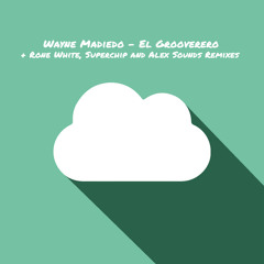 Wayne Madiedo - El Grooverero (Rone White Remix)